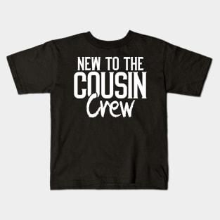 New to the cousin crew Kids T-Shirt